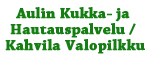 Aulin Kukka- ja Hautauspalvelu / Kahvila Valopilkk